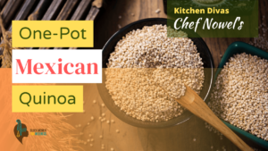 Kitchen Divas One Pot Mexican Quinoa Recipe