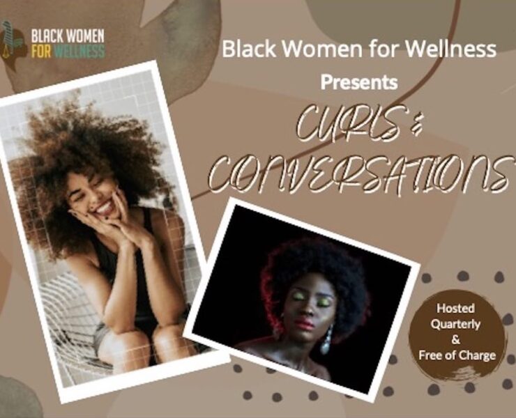 Curls & Conversations - Black Women for Wellness Environmental Justice