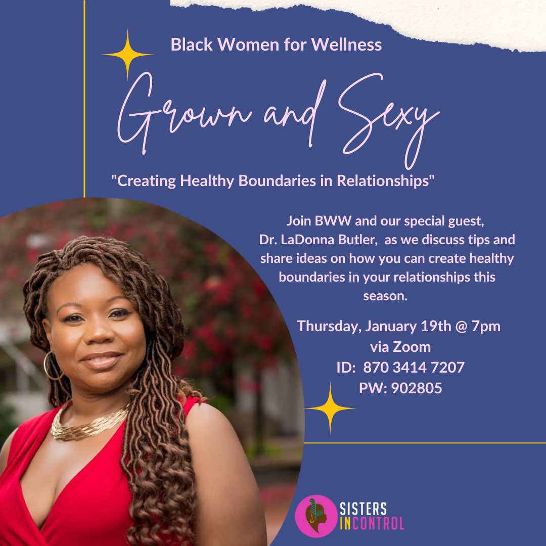 Black Women for Wellness Grown and Sexy Event Jan 2023
