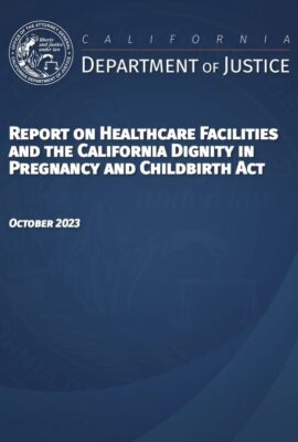 Report on Healthcare Facilities and the California Dignity in Pregnancy and Childbirth Act