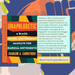 Charlene Carruthers Unapologetic A Black, Queer and Feminist Mandate for Radical Movements